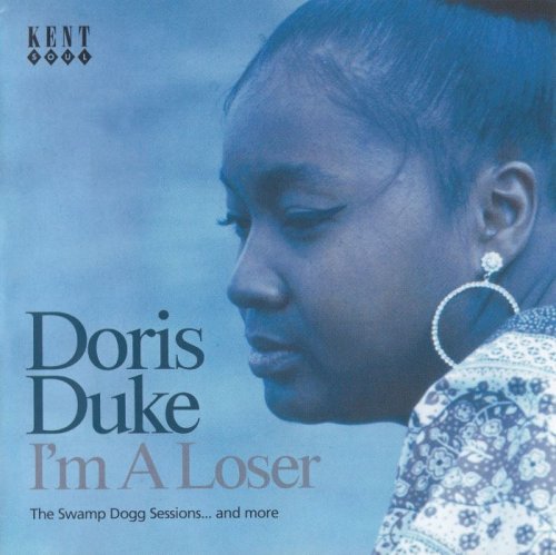 Doris Duke - I'm A Loser (The Swamp Dogg Sessions... And More) (2005)