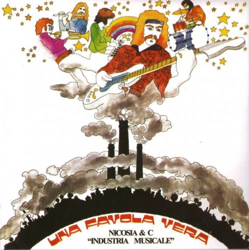 Nicosia & C. Industria Musicale - Una Favola Vera (1973) (2008)