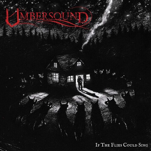 Umbersound - If The Flies Could Sing 2025