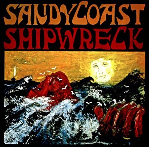 Sandy Coast - Shipwreck (1969)