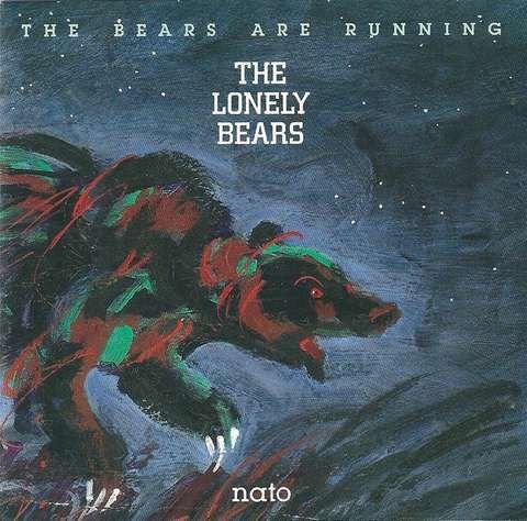 The Lonely Bears - The Bears Are Running (1994)