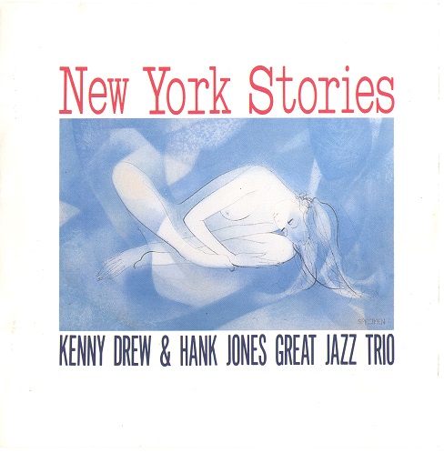 Kenny Drew & Hank Jones Great Jazz Trio - New York Stories 1990