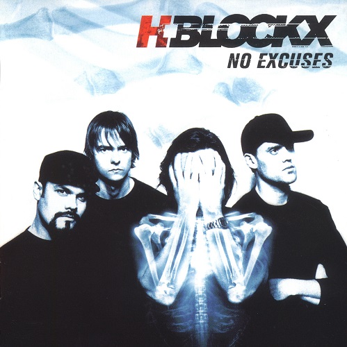 H-Blockx - No Excuses 2004