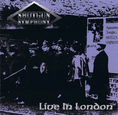 Shotgun Symphony - Live In London (1995)