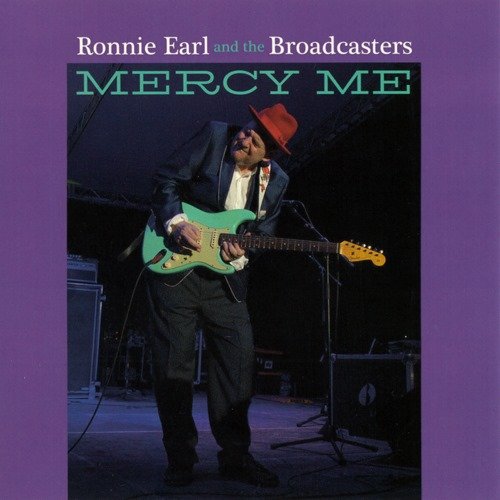 Ronnie Earl & The Broadcasters - Mercy Me (2022)