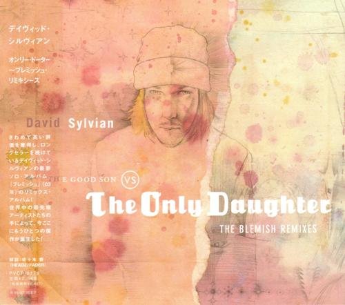 David Sylvian - The Good Son vs The Only Daughter: The Blemish Remixes [Japan Edition] (2005)