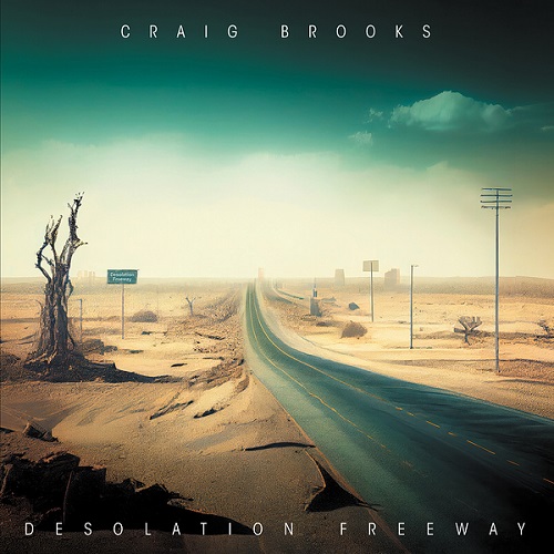 Craig Brooks - Desolation Freeway 2025