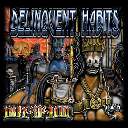 Delinquent Habits - Merry Go Round 2000