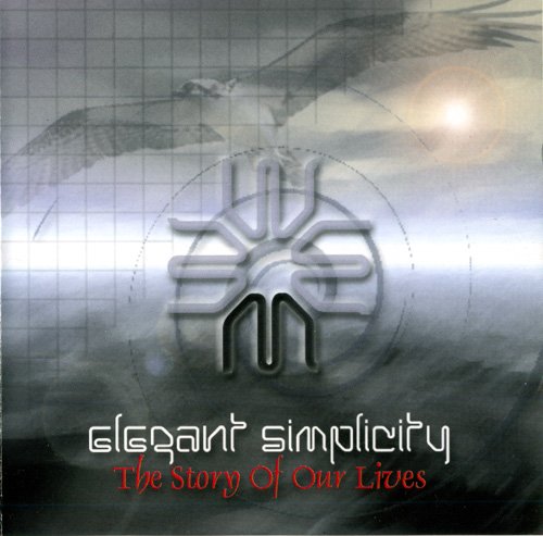 Elegant Simplicity - The Story Of Our Lives (2000)