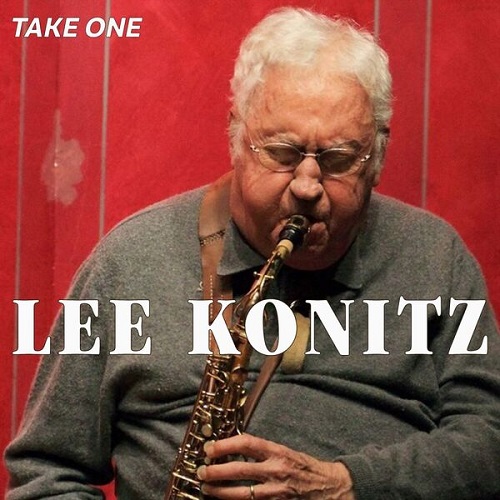 Lee Konitz - Take One (Remastered) 2025