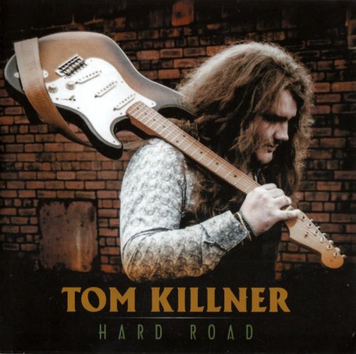 Tom Killner - Hard Road (2015)