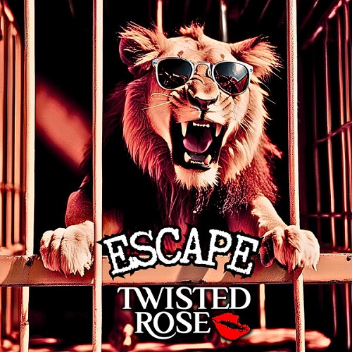 Twisted Rose - Escape 2025