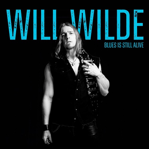 Will Wilde - Blues Is Still Alive 2025