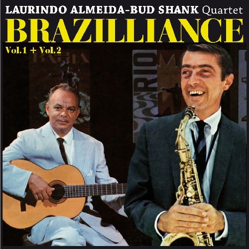 Laurindo Almeida & Bud Shank - Brazilliance Vol. 1 & 2 (1991) 1953