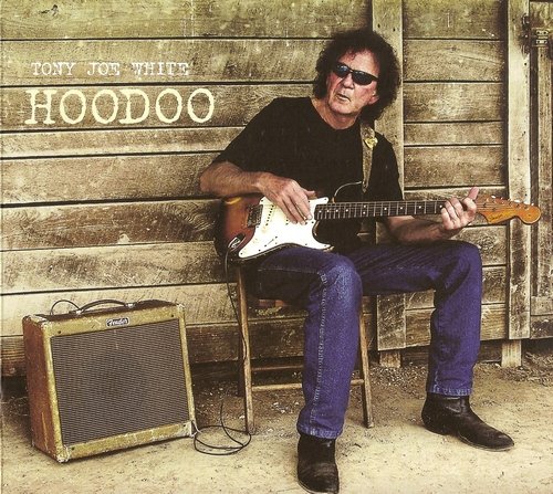 Tony Joe White - Hoodoo (2013)