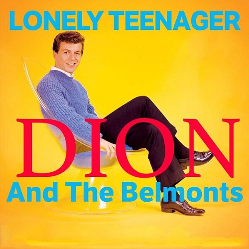 Dion & The Belmonts - Lonely Teenager "The Album" (Remastered) 2025