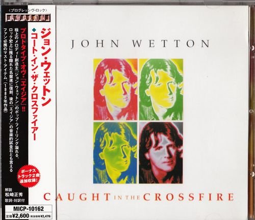 John Wetton - Caught In The Crossfire [Japan Edition 1999] (1980)