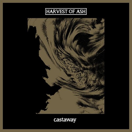 Harvest of Ash - Castaway 2025