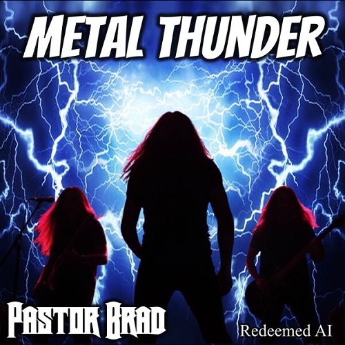 Pastor Brad - Metal Thunder 2025