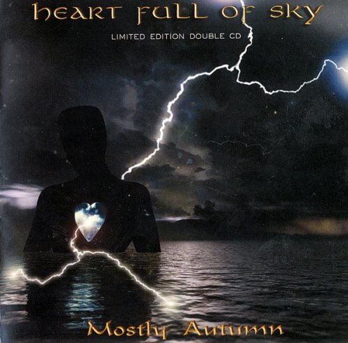 Mostly Autumn - Heart Full Of Sky [2CD Limited Edition] (2006)