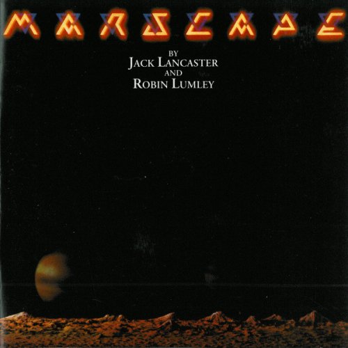 Jack Lancaster & Robin Lumley - Marscape (1976)(1993)