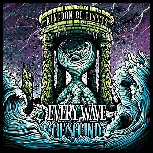 Kingdom Of Giants - Every Wave Of Sound (2013)