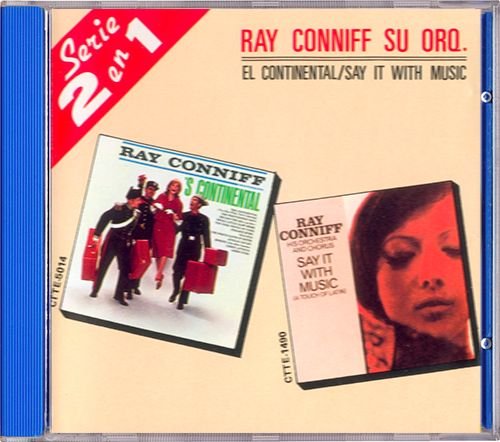 RAY CONNIFF «’S Continental ⁄ Say It With Music» (1960) (MX 1992 CBS ⁄ Sony Music • CDDE-470634)