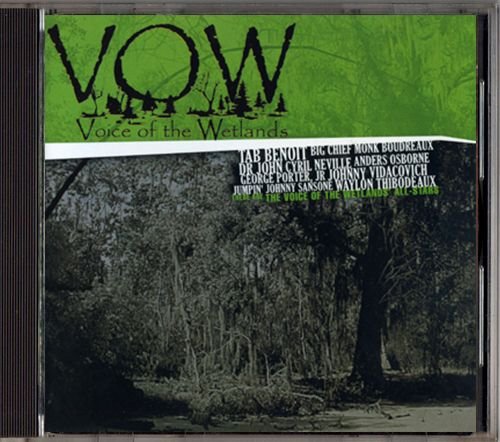 TAB BENOIT «VOW: Voice Of The Wetlands» (UK 2005 Rykodisc International • RCD 10829)