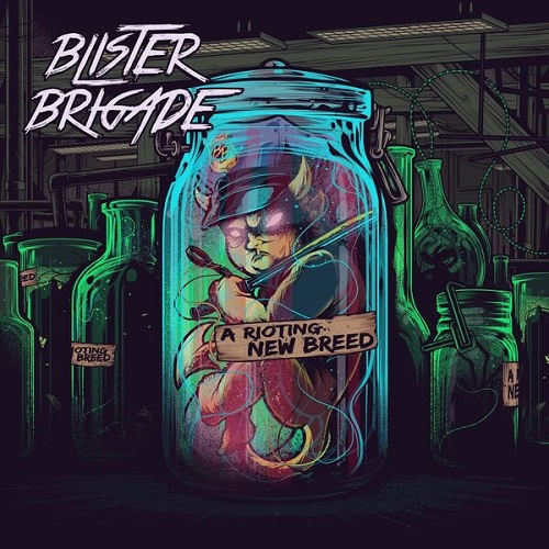 Blister Brigade - A Rioting New Breed 2025