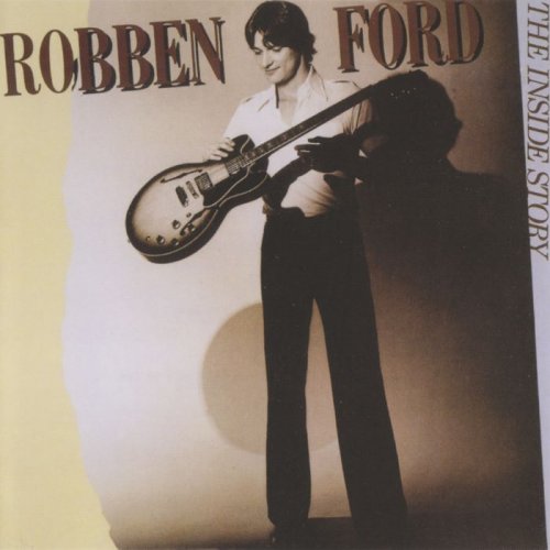 Robben Ford - The Inside Story (1979)(2004)