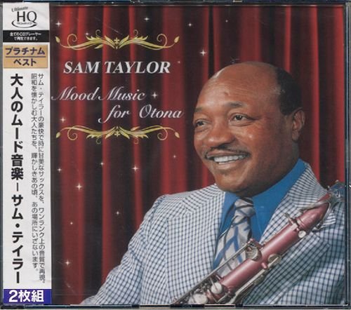 SAM TAYLOR «Mood Music For Otona» (JP 2 × CD 2015 Pony Canyon, Inc. • PCCR-50031)