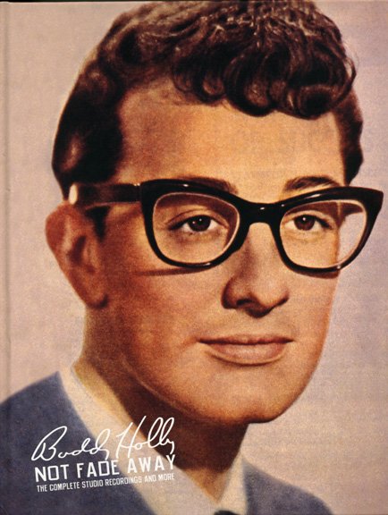 BUDDY HOLLY «Not Fade Away» The Complete Studio Recordings And More (US 6 × CD 2009 Geffen Records, Inc. • B0012875-02)