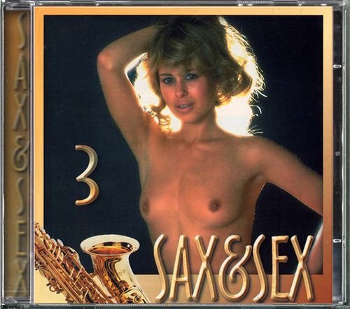 VA «Sax & Sex 3» (EU 1997 Pan Music ⁄ Banana Records • CDSS03)