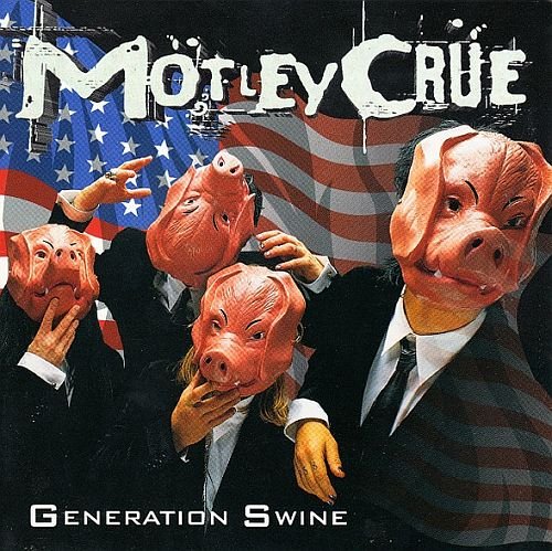 Motley Crue - Generation Swine (1997)