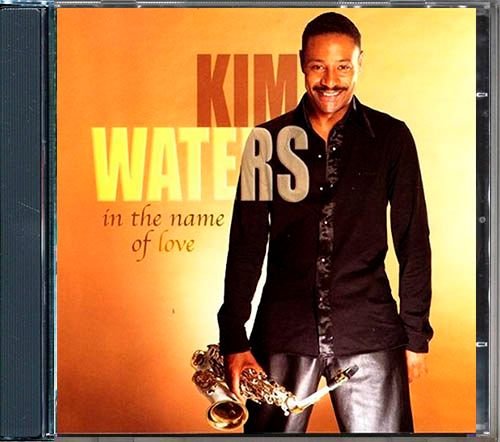 KIM WATERS «In The Name Of Love» (US 2004 Shanachie Entertainment Corp. • 5113)