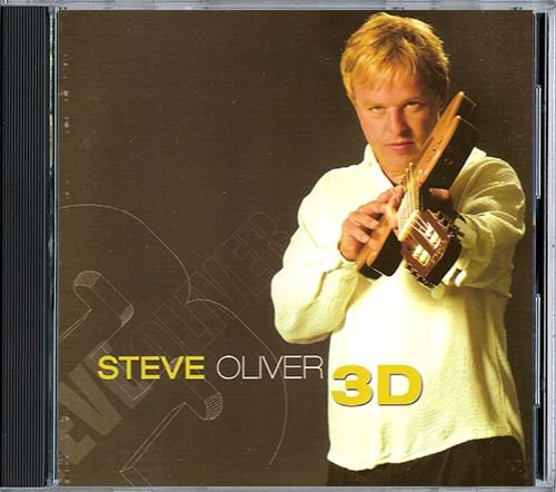 STEVE OLIVER «3D» (US 2004 Koch Entertainment LLC • KOC-CD-9583)