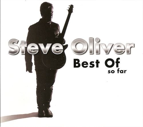 STEVE OLIVER «Best Of So Far» (US 2014 SOM Entertainment LLC • 27663-SO)