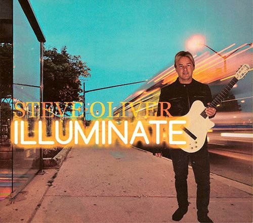 STEVE OLIVER «Illuminate» (US 2018 SOM Entertainment LLC • 30685-SO)
