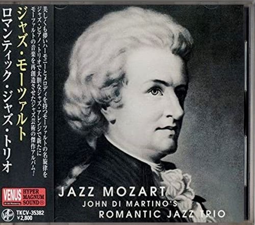 JOHN DI MARTINO’S ROMANTIC JAZZ TRIO «Jazz Mozart» (JP 2006 Venus Records, Inc. • TKCV-35382)
