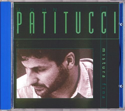 JOHN PATITUCCI «Mistura Fina» (DE 1995 GRP Records, Inc. • GRP 98022)