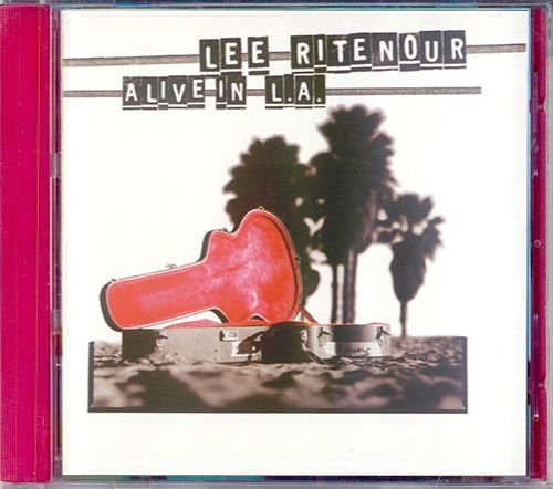 LEE RITENOUR «Alive in L.A.» (DE 1997 GRP Records, Inc. • GRP 98822)