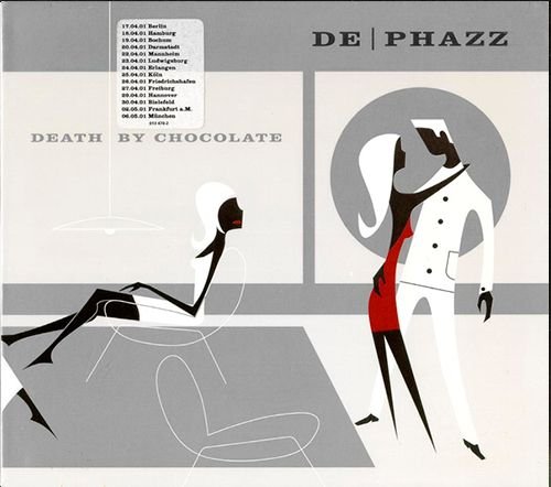DE-PHAZZ «Death By Chocolate» (DE 2001 Universal Jazz Germany • 013 470-2)