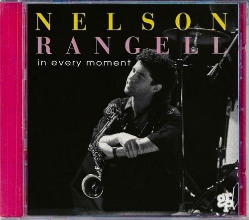 NELSON RANGELL «In Every Moment» (US 1992 GRP Records, Inc. • GRP 9662)