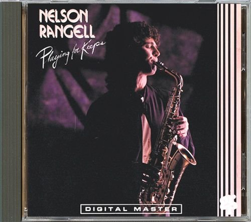 NELSON RANGELL «Playing For Keeps» (US 1989 GRP Records, Inc. • GRP 9593)