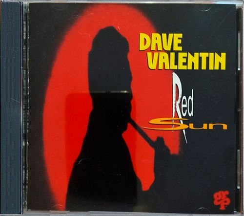 DAVE VALENTIN «Red Sun» (US 1993 GRP Records, Inc. • GRD 9699)