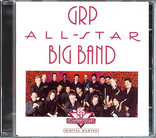 GRP «All-Star Big Band» (US 1992 GRP Records, Inc. • GRD 9672)