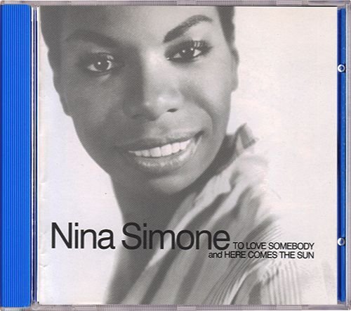NINA SIMONE «To Love Somebody ⁄ Here Comes The Sun» (UK 2002 BMG Entertainment Company • 74321 924792)