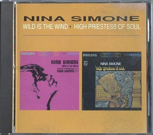 NINA SIMONE «Wild Is The Wind ⁄ High Priestess Of Soul» (US 1990 PolyGram Records, Inc. • 846 892-2)