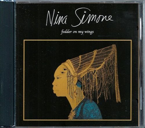 NINA SIMONE «Fodder On My Wings» (1982) (US 2005 Sunnyside Communications, Inc. • SSC 1144)