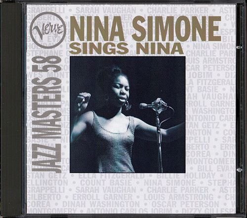 NINA SIMONE «Sings Nina» (US 1996 The Verve Music Group • 314 529 867-2)
